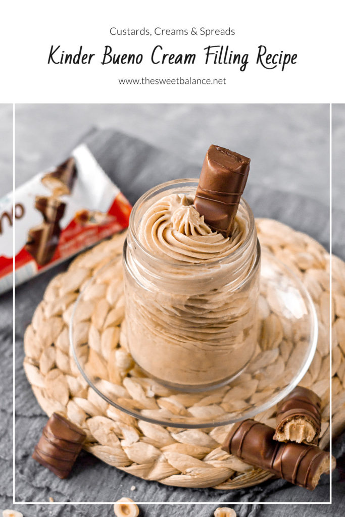 Kinder Bueno Cream Filling Recipe - The Sweet Balance